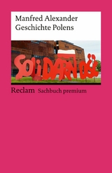 Geschichte Polens. Reclam Sachbuch premium -  Manfred Alexander