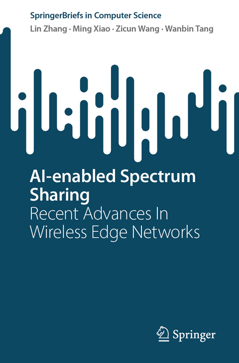 AI-enabled Spectrum Sharing - Lin Zhang, Ming Xiao, Zicun Wang, Wanbin Tang