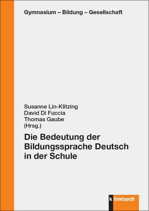 Die Bedeutung der Bildungssprache Deutsch in der Schule - 