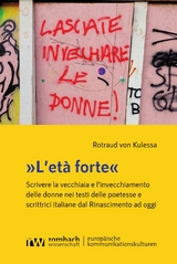 »L’età forte« - Rotraud von Kulessa