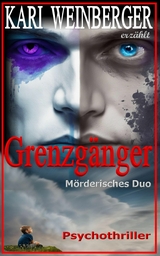 Grenzgänger Mörderisches Duo - Kari Weinberger