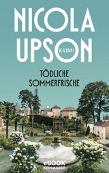 Tödliche Sommerfrische -  Nicola Upson