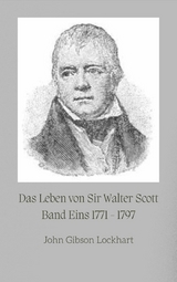 Das Leben von Sir Walter Scott -  John Gibson Lockhart