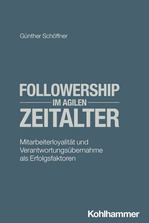 Followership im agilen Zeitalter - Günther Schöffner