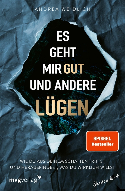 Es geht mir gut und andere Lügen -  Andrea Weidlich