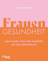 Frauengesundheit - Dr. Nighat Arif