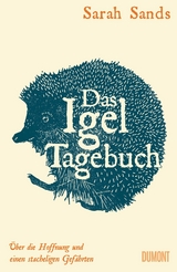 Das Igel-Tagebuch - Sarah Sands