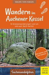 Wandern im Aachener Kessel - Roland Walter, Rainer von Hoegen