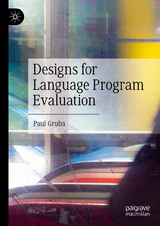 Designs for Language Program Evaluation - Paul Gruba