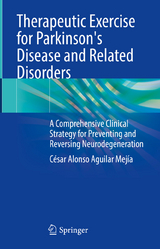 Therapeutic Exercise for Parkinson's Disease and Related Disorders - César Alonso Aguilar Mejía