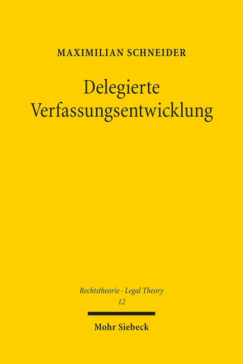 Delegierte Verfassungsentwicklung -  Maximilian Schneider