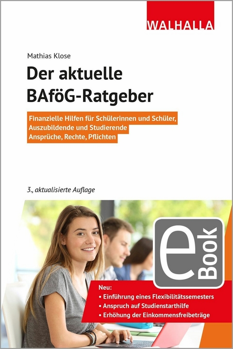 Der aktuelle BAföG-Ratgeber - Mathias Klose