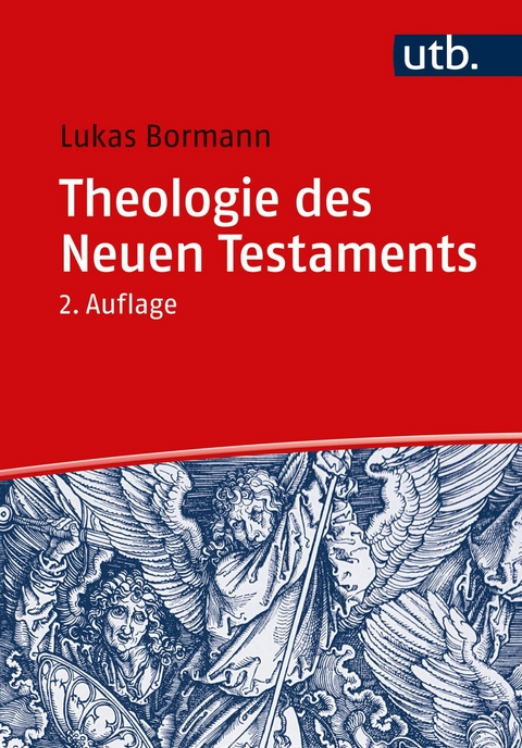 Theologie des Neuen Testaments -  Lukas Bormann