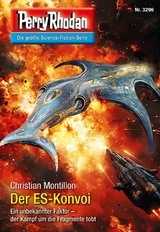 Perry Rhodan 3296: Der ES-Konvoi - Christian Montillon