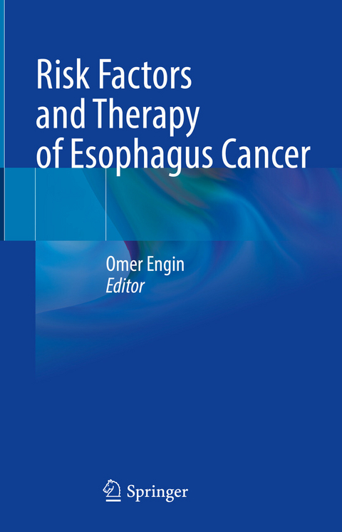 Risk Factors and Therapy of Esophagus Cancer - 