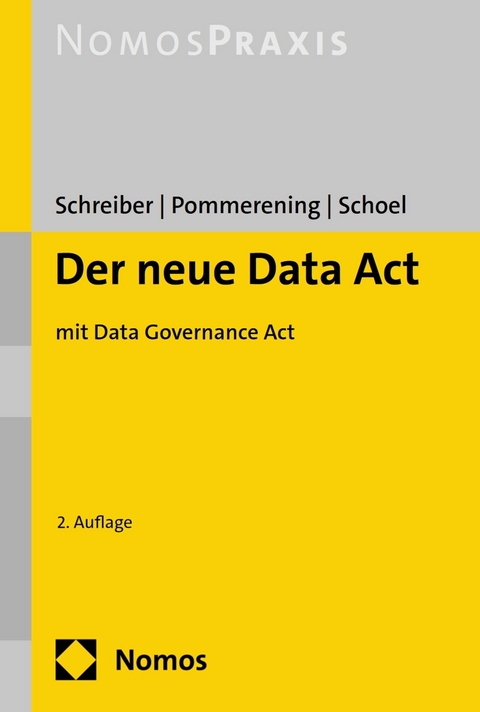 Der neue Data Act (DA) -  Kristina Schreiber,  Patrick Pommerening,  Philipp Schoel