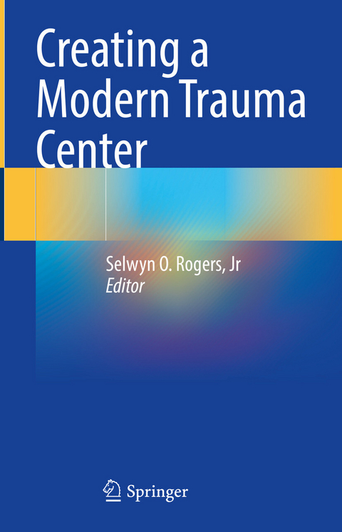 Creating a Modern Trauma Center - 