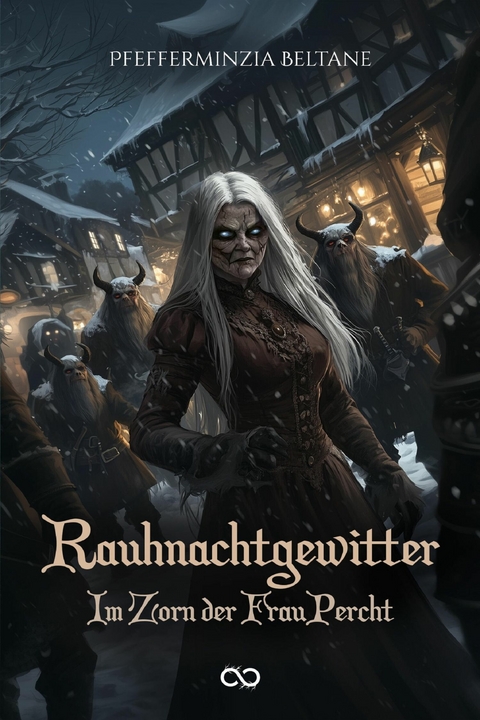 Rauhnachtgewitter - Pfefferminzia Beltane