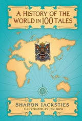 A History of the World in 100 Tales - Sharon Jacksties