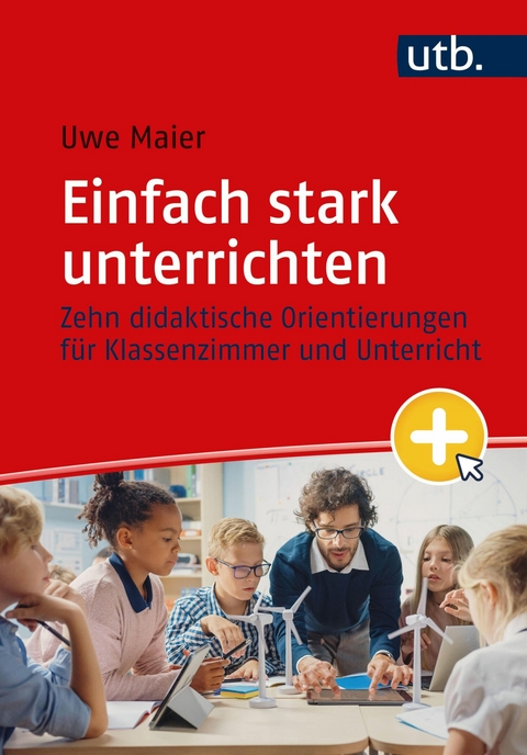 Einfach stark unterrichten - Uwe Maier