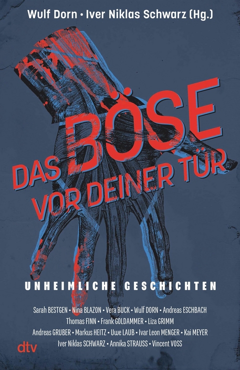 Das Böse vor deiner Tür -  Sarah Bestgen,  Nina Blazon,  Vera Buck,  Andreas Eschbach,  Thomas Finn,  Frank Goldammer,  Liza Grimm,  A