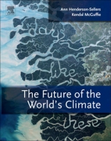 The Future of the World's Climate - Henderson-Sellers, Ann; McGuffie, Kendal