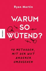 Warum so wütend? - Ryan Martin