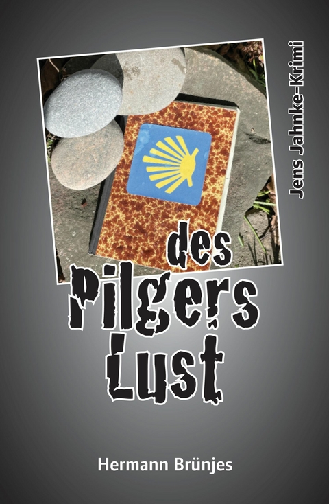 des Pilgers Lust - Hermann Brünjes