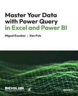 Master Your Data with Power Query in Excel and Power BI -  MrExcel's Holy Macro! Books,  Miguel Escobar,  Ken Puls