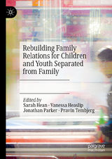 Rebuilding Family Relations for Children and Youth Separated from Family - 