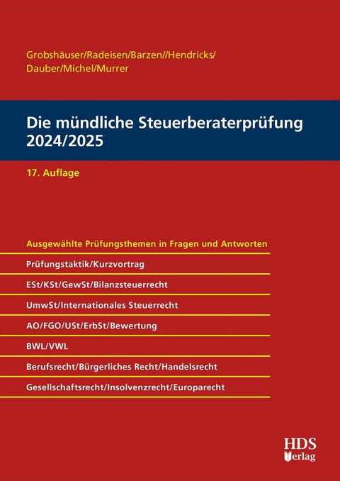 Die mündliche Steuerberaterprüfung 2024/2025 -  Uwe Grobshäuser,  Rolf-Rüdiger Radeisen,  Arno Barzen,  Philipp Hammes,  Felix Hammes,  Lukas Hendricks