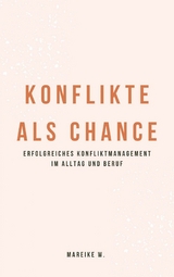 Konflikt als Chance - Mareike W.