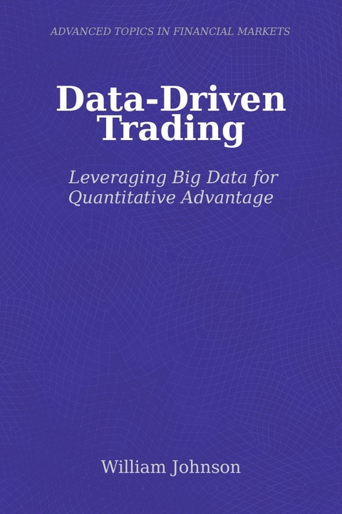 Data-Driven Trading -  William Johnson