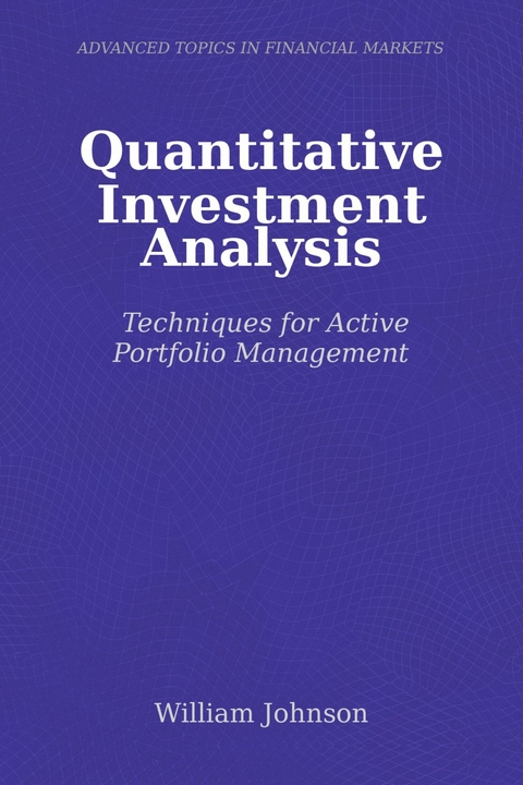 Quantitative Investment Analysis -  William Johnson