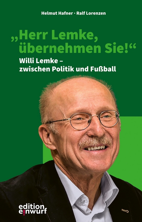 'Herr Lemke, übernehmen Sie!' -  Helmut Hafner,  Ralf Lorenzen