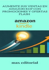 Aumente sus ventas en Amazon KDP con promociones y ofertas Flash - MAX EDITORIAL