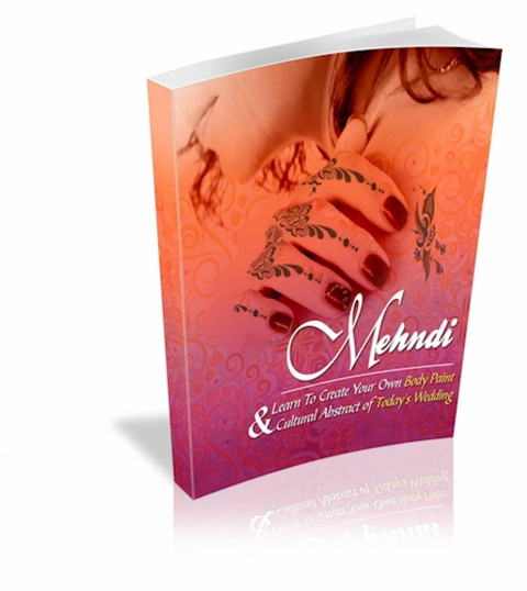 Mehndi - Henna. Lernen Sie, Ihre eigene Körperbemalung zu kreieren:: Ebook das als Alternative zu den permanenten Tattoos alles vermittelt über die Mehndis, zeitweilige, temporäre Tattoos ! - Otmar Trierweiler