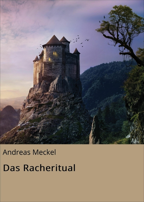 Das Racheritual - Andreas Meckel