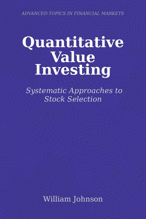 Quantitative Value Investing -  William Johnson