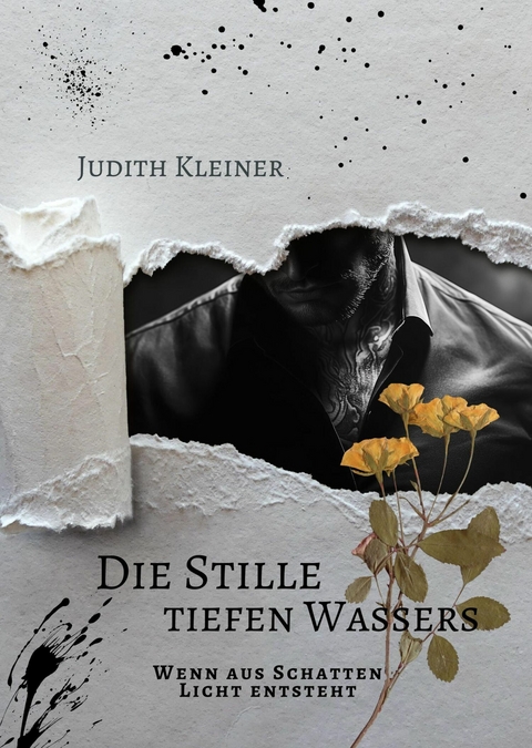 Die Stille tiefen Wassers - 2 - Judith Kleiner