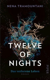 Twelve of Nights – Das verlorene Leben - Nena Tramountani