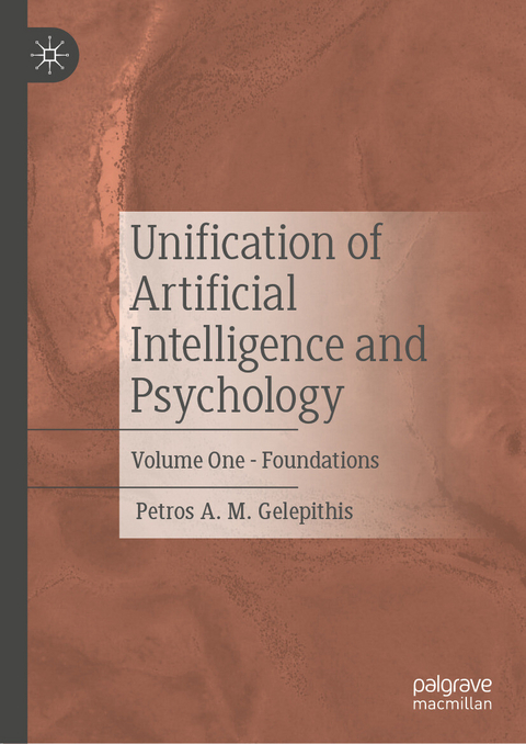 Unification of Artificial Intelligence and Psychology - Petros A. M. Gelepithis