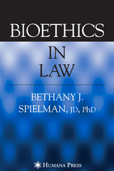 Bioethics in Law - Bethany Spielman