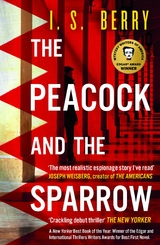 The Peacock and the Sparrow -  I. S. Berry