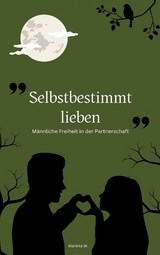 Selbstbestimmt Lieben - Mareike W.