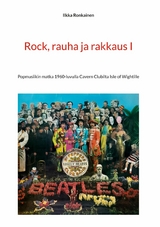 Rock, rauha ja rakkaus I - Ilkka Ronkainen