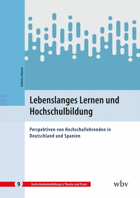 Lebenslanges Lernen und Hochschulbildung -  Julietta Adorno