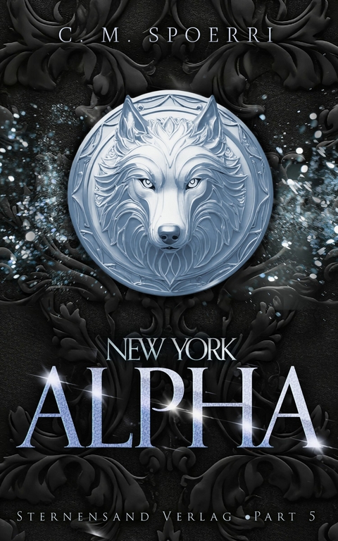 New York Alpha (Part 5) -  C. M. Spoerri