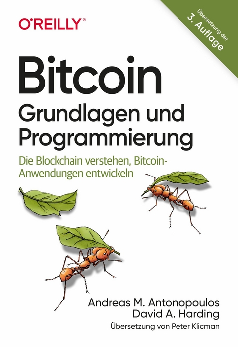 Bitcoin - Grundlagen und Programmierung -  Andreas M. Antonopoulos,  David A. Harding