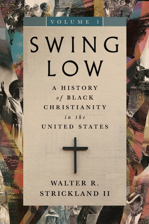 Swing Low, volume 1 -  Walter R. Strickland